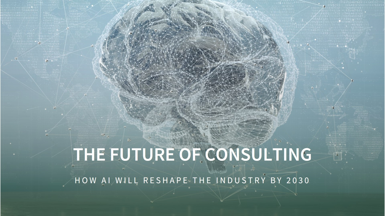 The Future of Consulting: How AI Will Reshape the Industry by 2030