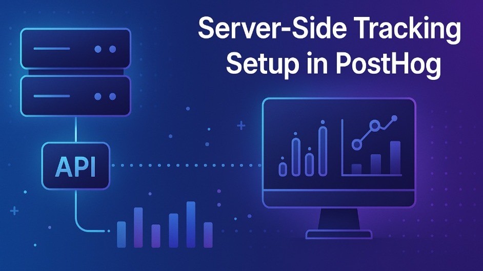 PostHog Server-Side Tracking: Complete Setup Guide