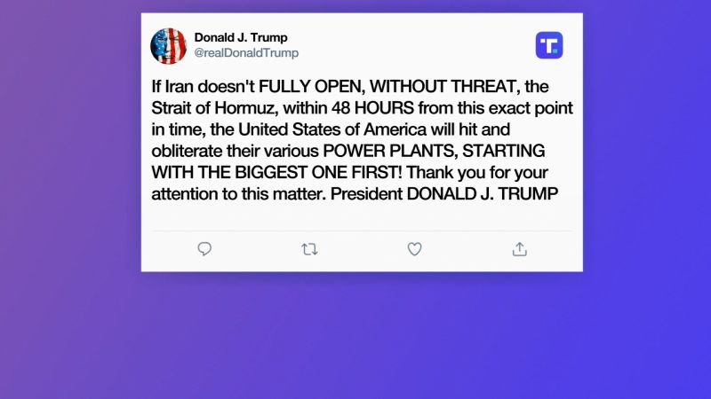 Trump threatens Iran's power plants over Strait of Hormuz | CNN
