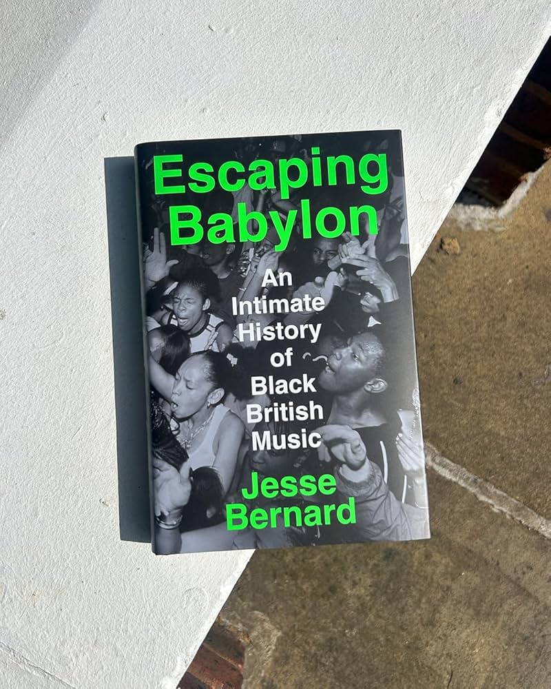 Escaping Babylon: An Intimate History of Black British Music : Bernard,  Jesse: Amazon.fr: Livres