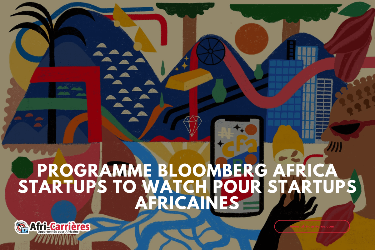 Programme Bloomberg Africa Startups To Watch 2024 Pour Startups Africains
