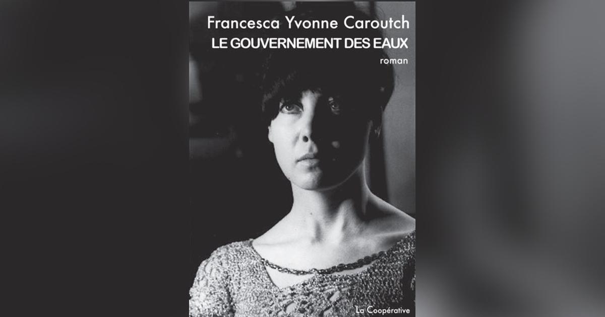 Le Gouvernement des eaux, de Francesca Yvonne Caroutch : le roman retrouvé  d'une Venise fantasmée