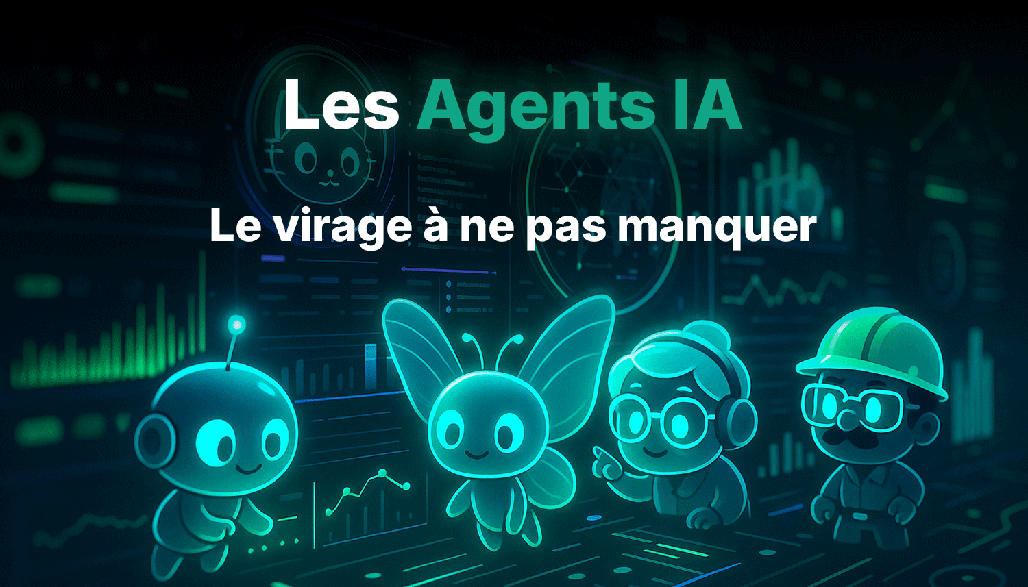 Les Agents IA, c'est quoi ? - Vulgarisation | Neovision