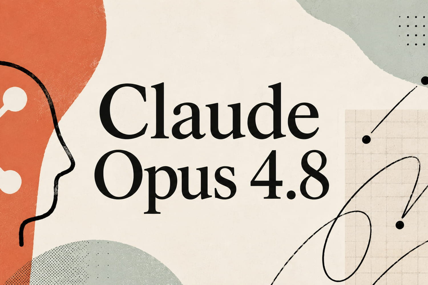Anthropic lance Claude Opus 4.8, avant un modèle de grade Mythos très  prochainement