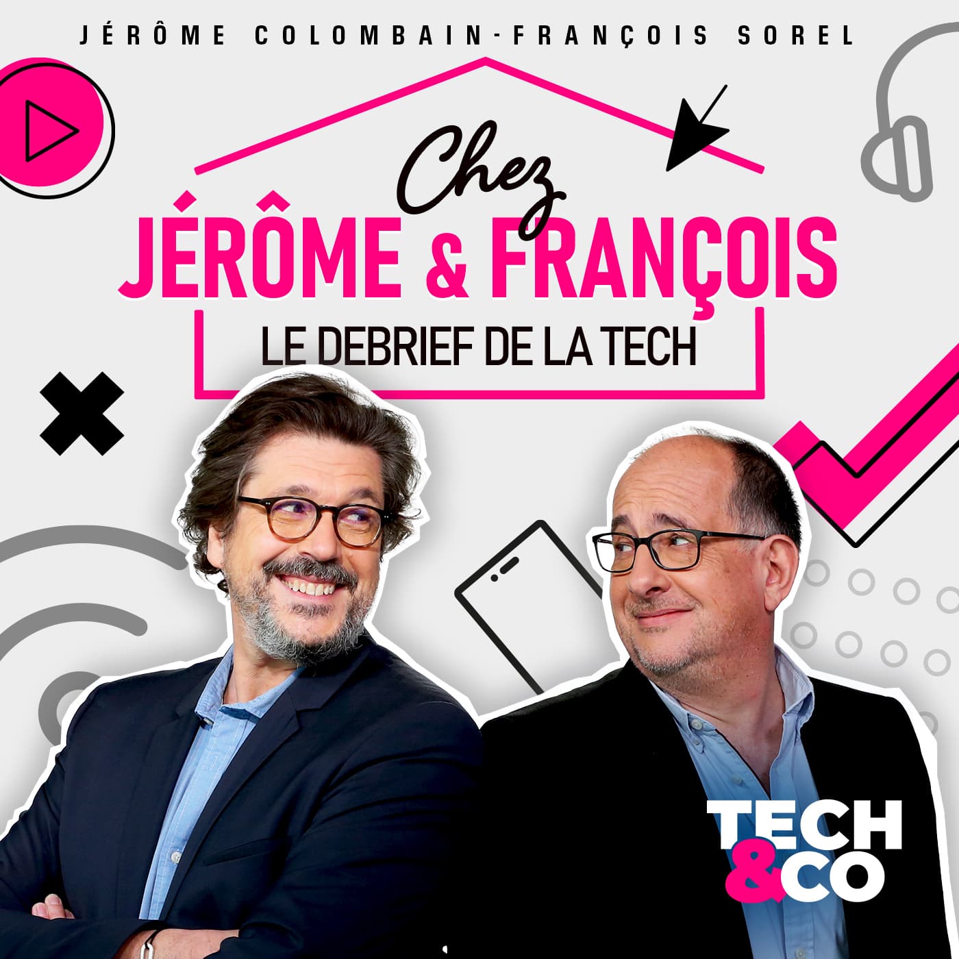 Podcast Tech & Co - Chez Jérôme et François : Réécouter l'émission