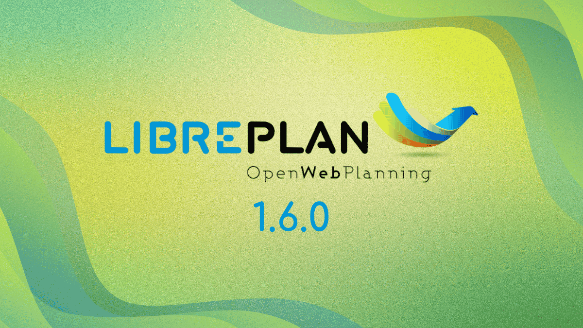 LibrePlan 1.6.0 Released With Better Collaboration Tools and 15 New  Languages