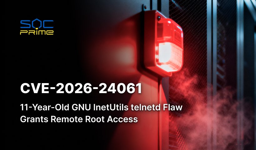 Détection CVE-2026-24061 : Une vulnérabilité vieille de dix ans dans GNU  InetUtils telnetd permet un accès root à distance | SOC Prime