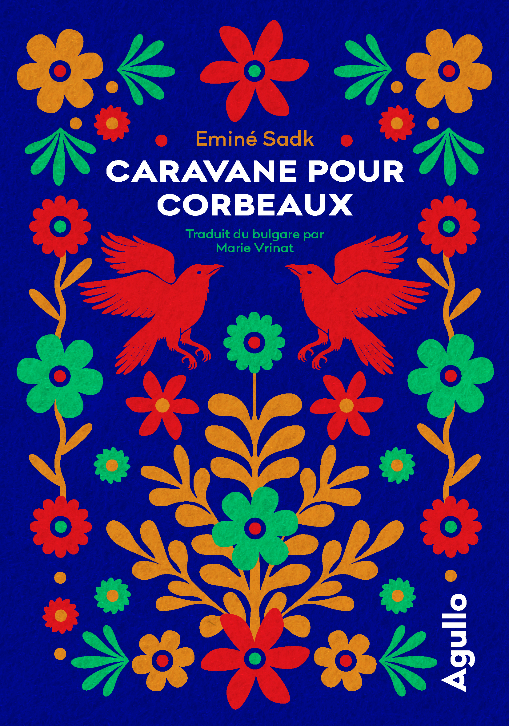 Caravane pour corbeaux - Agullo Editions