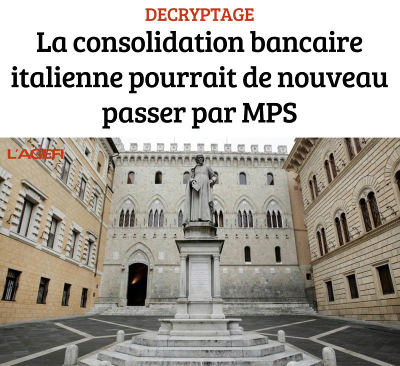 DECRYPTAGE - La consolidation bancaire italienne pourrait de nouveau passer  par MPS. Le rachat de Mediobanca n'est même pas encore digéré que MPS fait  déjà l'objet de multiples spéculations… | L'AGEFI