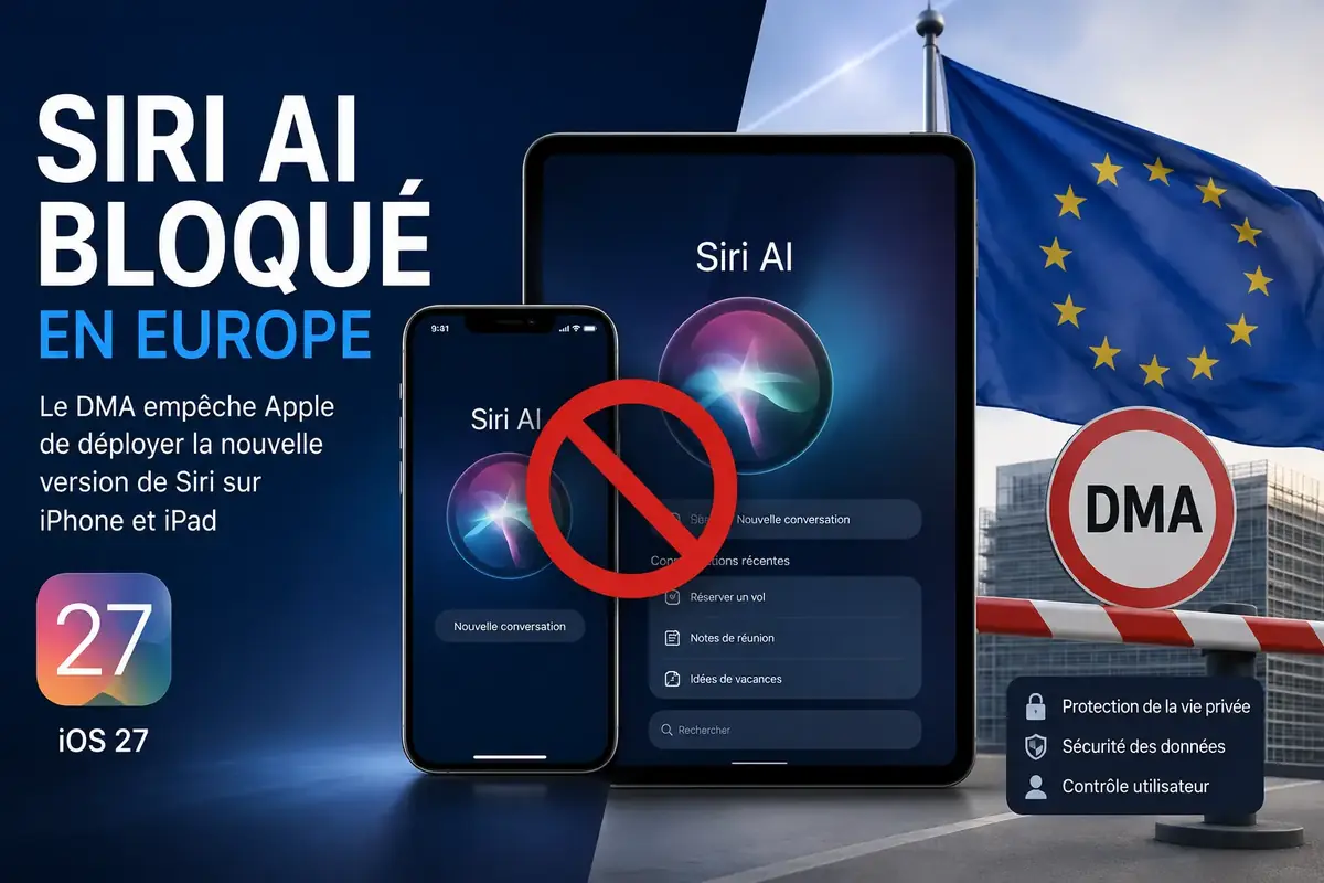 Siri AI bloqué en Europe : Apple accuse le DMA de priver les utilisateurs  de ses nouvelles fonctions