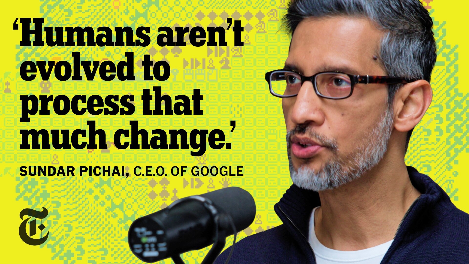 Sundar Pichai Understands Why People Are Anxious About A.I. - The New York  Times
