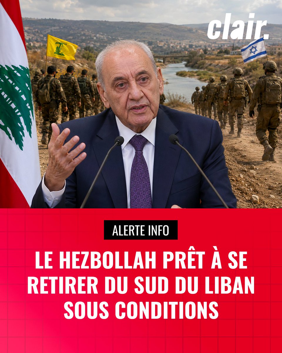 🔴 ALERTE • 🇱🇧🇮🇱 | Le président du Parlement libanais, Nabih Berri,  affirme accepter un retrait du Hezbollah du sud du Litani en parallèle d'un  retrait israélien du Liban et d'un cessez-le-feu “