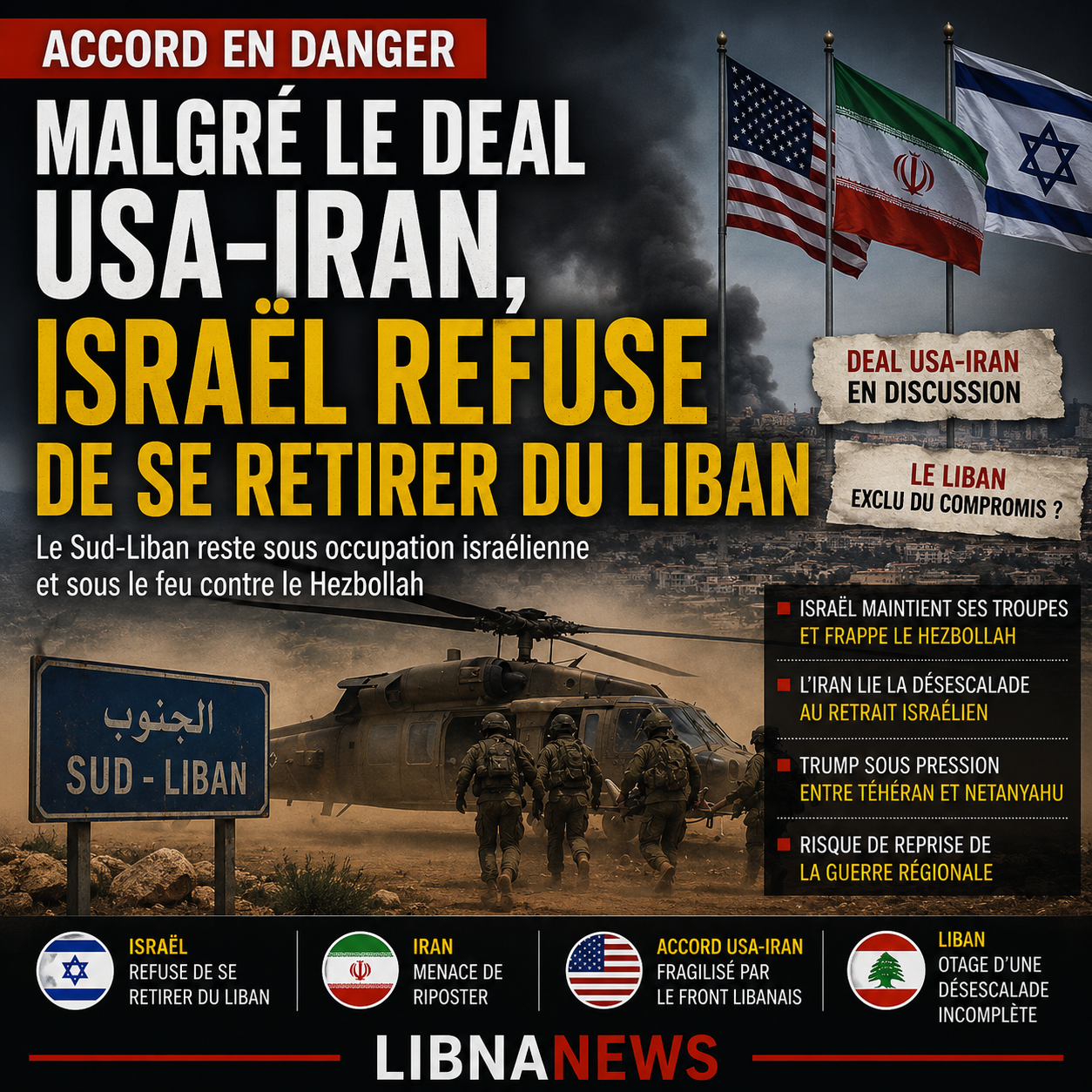 Israël refuse de se retirer du Liban malgré le deal USA-Iran