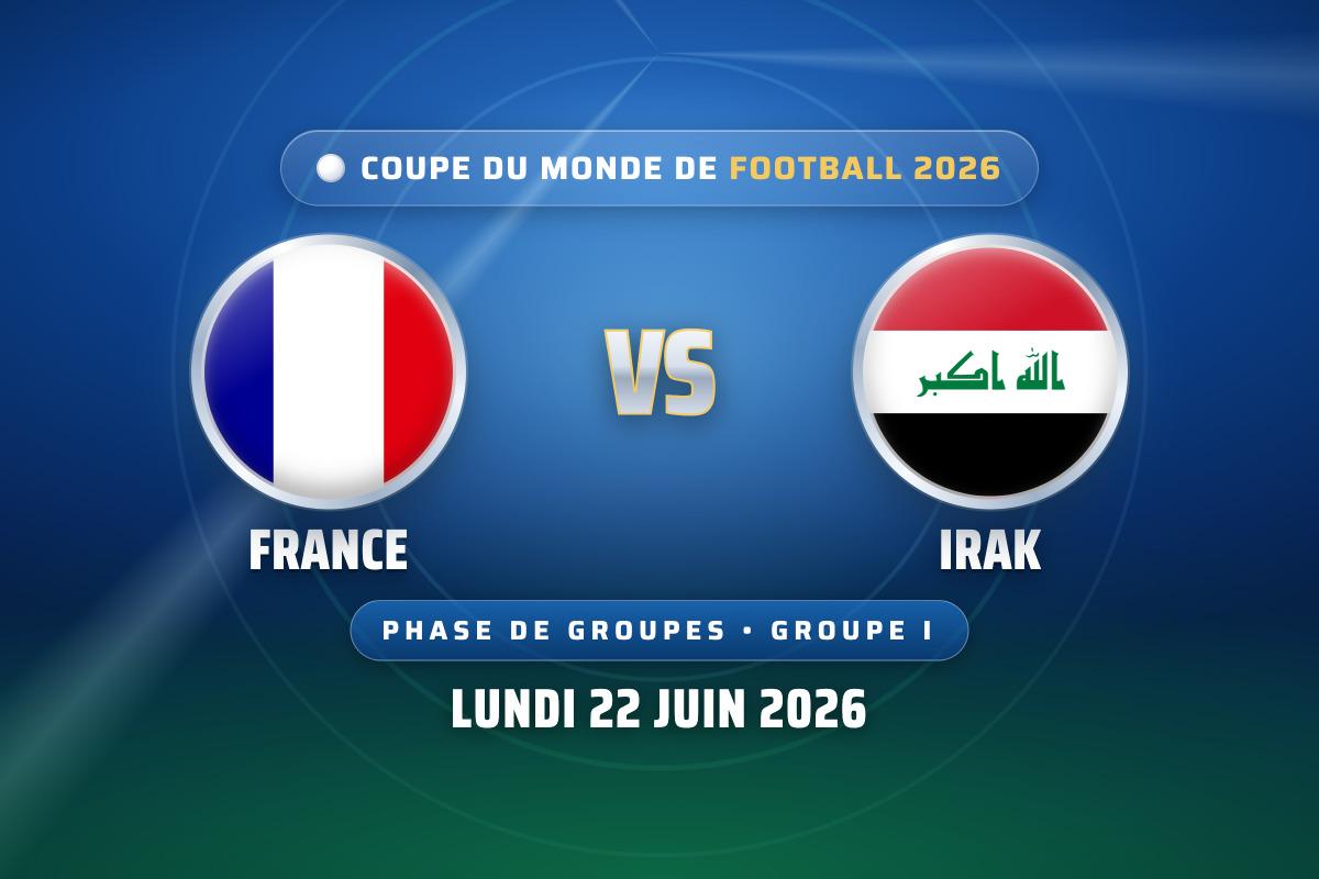 France - Irak : sur quelle chaîne et à quelle heure suivre le prochain match  des Bleus à la Coupe du monde ?