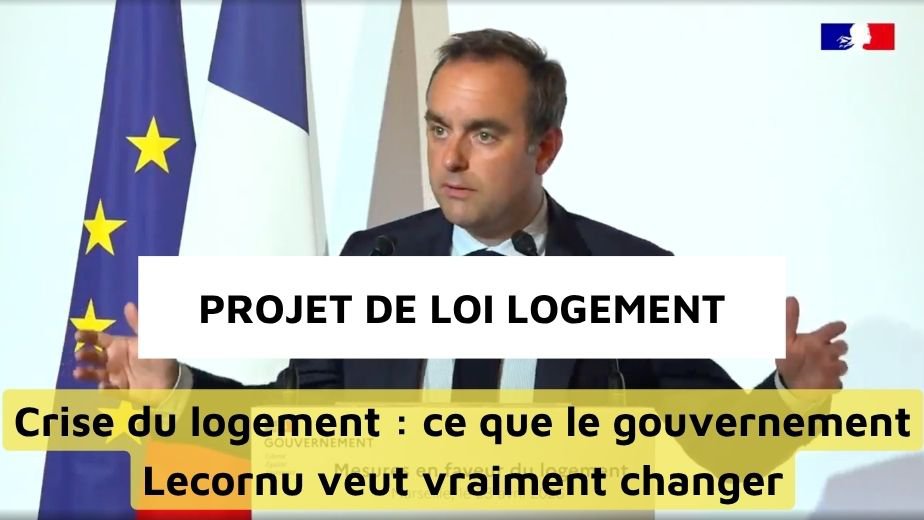 Projet de loi pour le logement : ce que prévoit le gouvernement