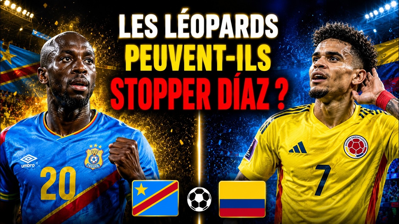 RDC vs COLOMBIE : Les Léopards Peuvent-ils Créer L'exploit ? | Mondial 2026  - YouTube