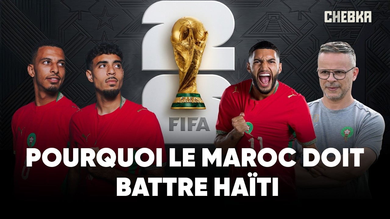 2026 World Cup: Morocco vs. Haiti / Why the Lions must win / 2026 FIFA  World Cup - YouTube