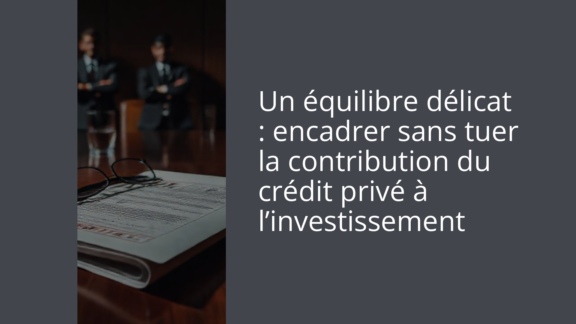 Crédit privé : l'alerte de l'Autorité bancaire européenne sur les risques