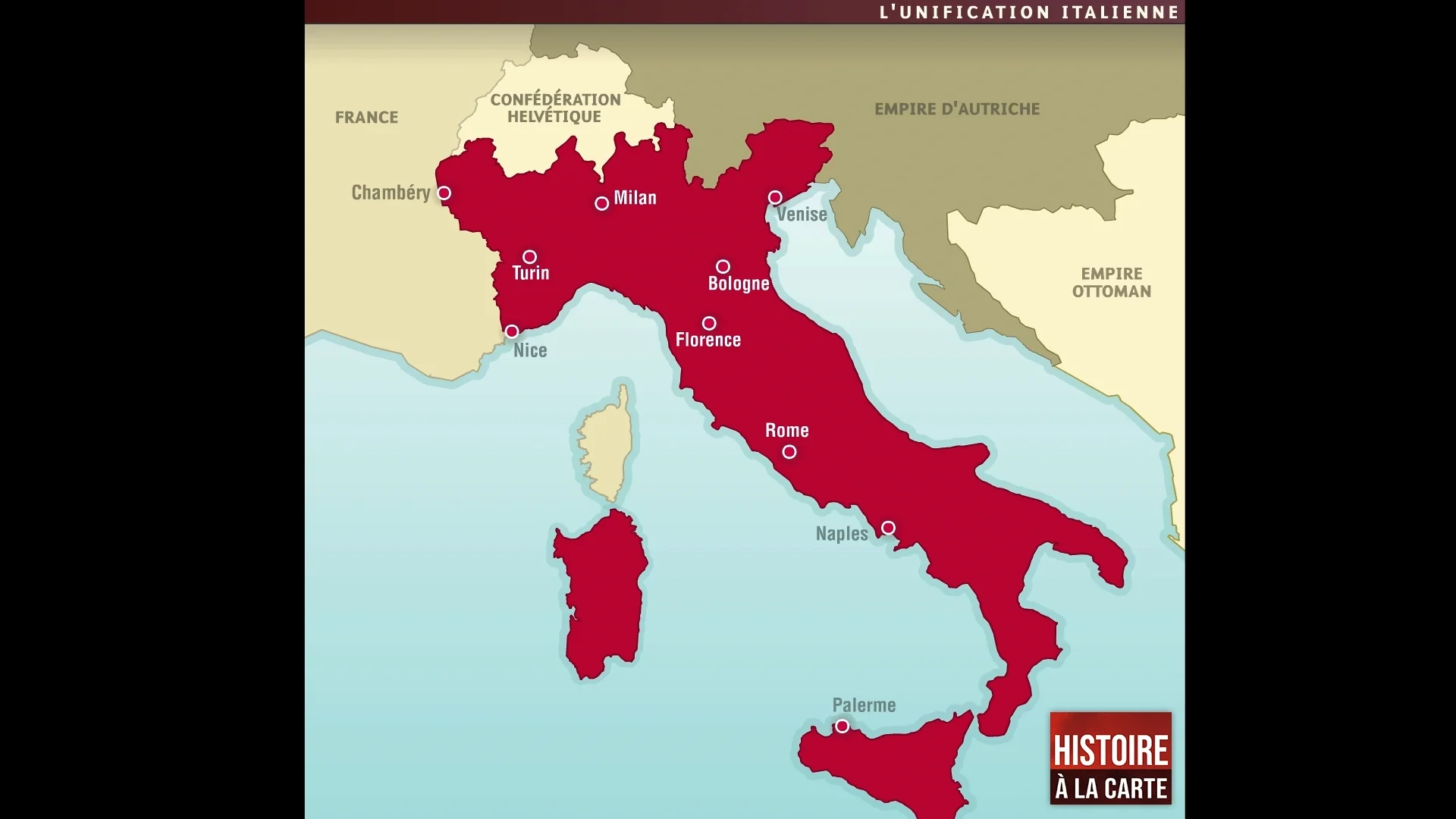 L'unification italienne - Histoire à la carte